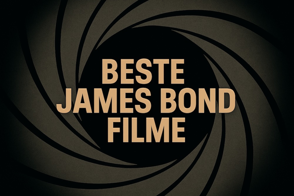 Das sind die besten James Bond Filme aller Zeiten